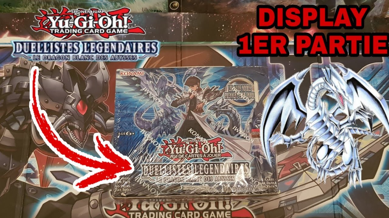 OUVERTURE YU-GI-OH DISPLAY DUELLISTE LEGENDAIRE LE DRAGON BLANC DES
