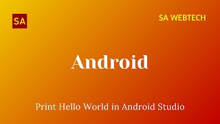 Print Hello World In Android Studio