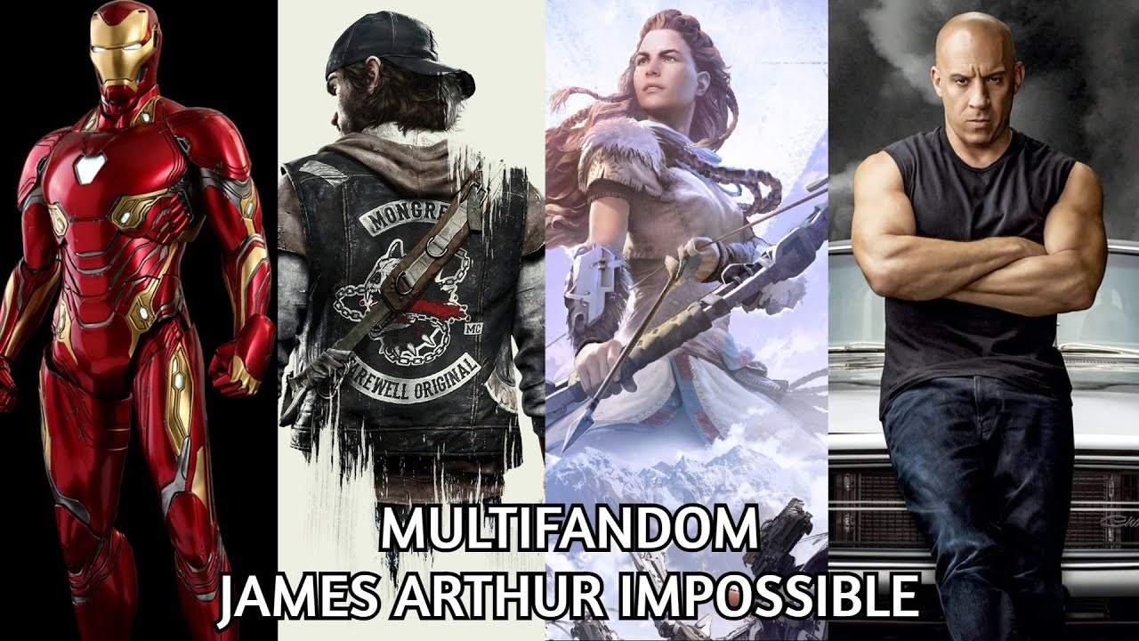 Multifandom James Arthur Impossible