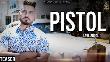 Pistol (Teaser) | Lavi Jandali | Satti | Latest Punjabi Songs 2019 | Lifestyle Production