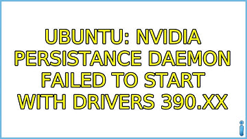 Ubuntu: Nvidia Persistance Daemon failed to start with drivers 390.xx