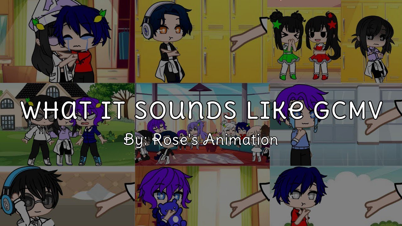 What It Sounds Like GCMV | Ft: The Lily Family | By: Rose's Animation