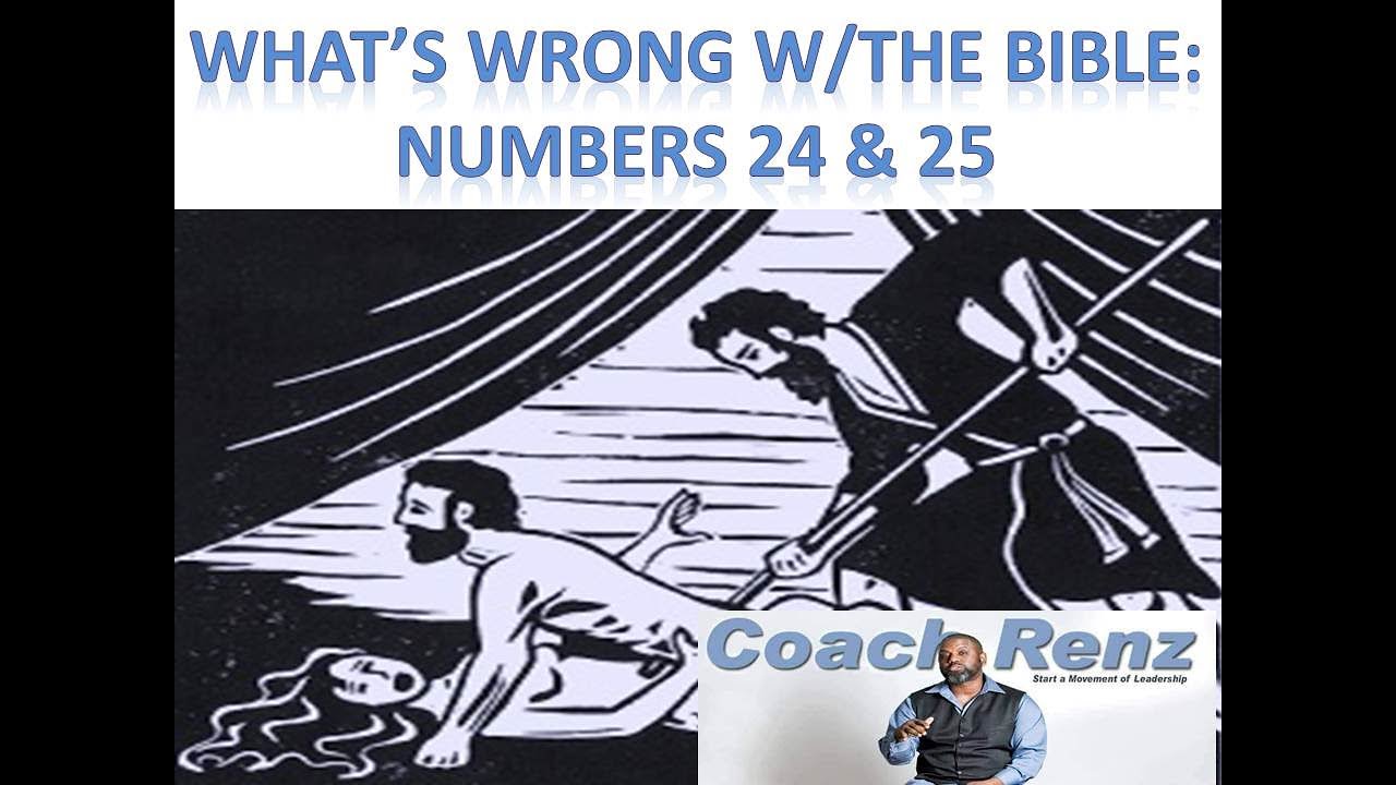 What s Wrong W the Bible Numbers 24 25 YouTube what-s-wrong-w-the-bible-numbers-24-25-youtube