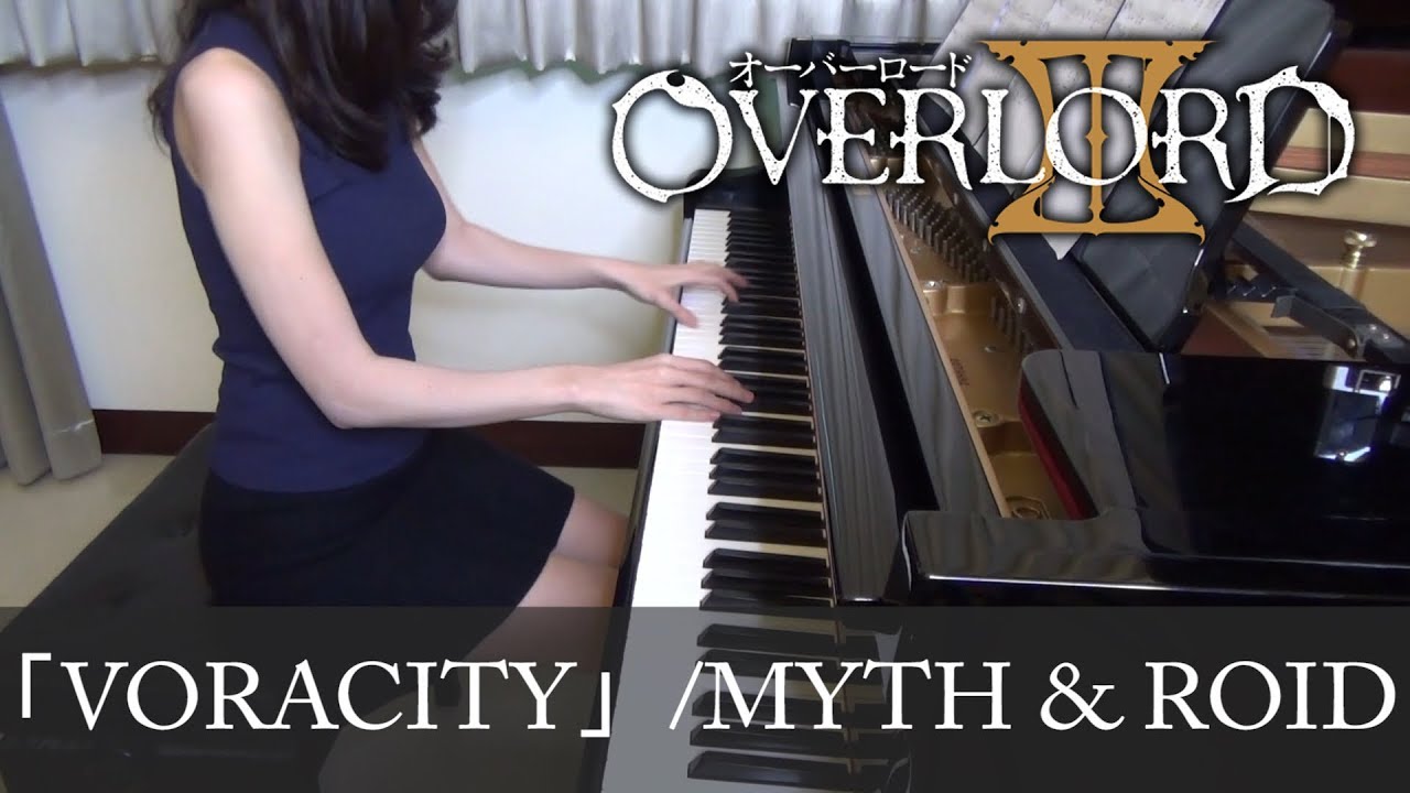 オーバーロードⅢ OP VORACITY MYTH & ROID OVERLORD Ⅲ [ピアノ] - YouTube