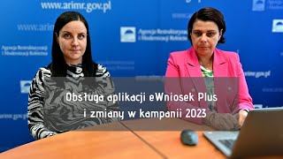 Obsługa aplikacji eWniosek Plus i zmiany w kampanii 2023