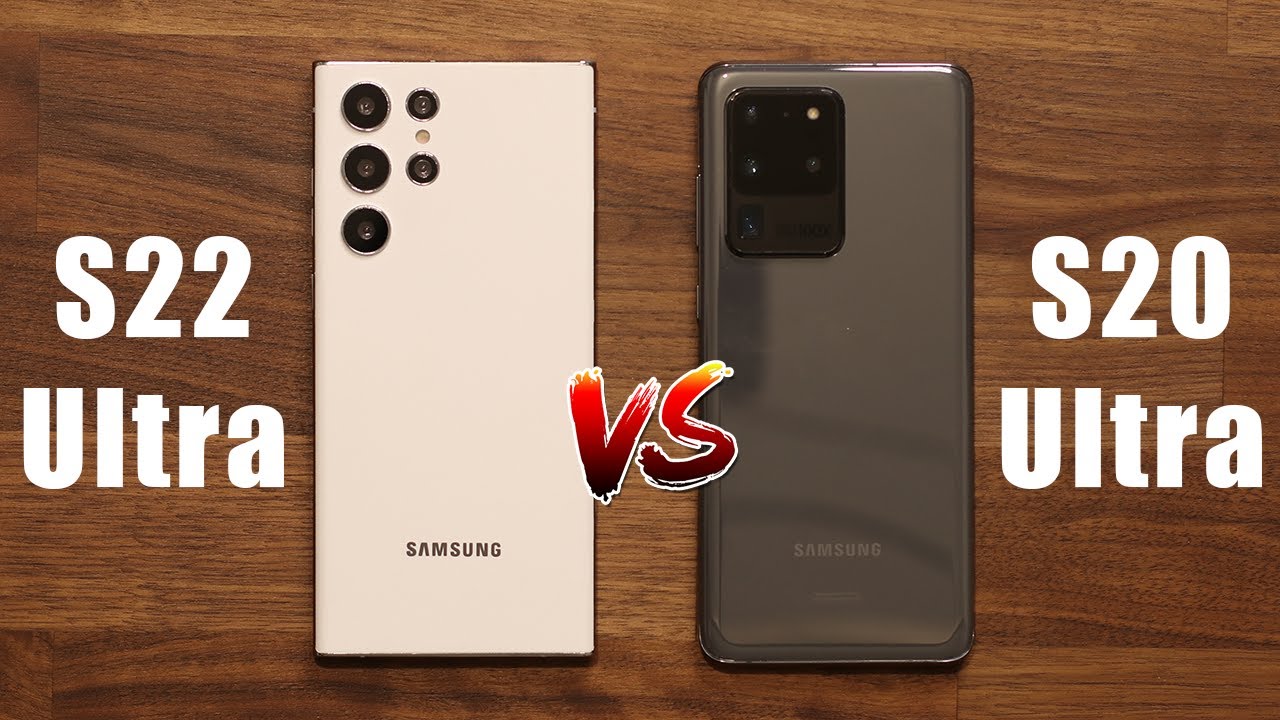 Samsung Galaxy S20 Ultra vs Galaxy S21 Ultra vs Samsung Galaxy S22