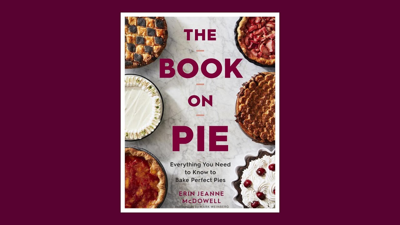 Everything You Need to Know About Making, Baking & Freezing Pies | Book On Pie Author Erin Jeanne… | Rachael Ray Show