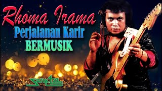 Rhoma Irama - Perjalanan Karir Bermusik