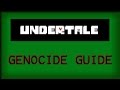 Undertale: Genocide Guide