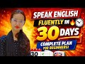 Speak English Fluently in 30 Days 🔥 | Complete Beginner Plan