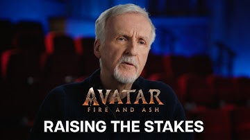 Avatar: Fire and Ash | Raising the Stakes