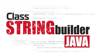 картинка: Java для начинающих. Урок 18: Класс StringBuilder и его методы.