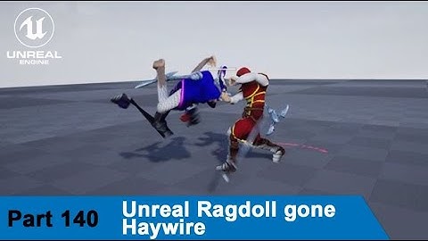 Unreal Ragdoll gone Haywire - UE4 Tutorials #140