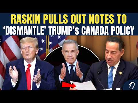 ‘Canada Is Victim...’: Jamie Raskin Pulls Out His Notes To ‘Dismantle’ Trump's Canada Trade Policy