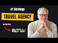 How to Grow Your Travel Agency Business | Strategies That Actually Work
