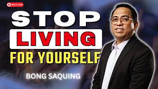 Why Serving Christ Changes Everything Around You | Bong Saquing