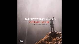 D-flexxx R&V Sound  -  Vintage Music (Mixtape)