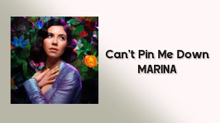 Can’t Pin Me Down - Lyrics | MARINA