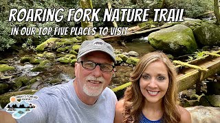 ONE OF OUR TOP FIVE PLACES TO VISIT IN GATLINBURG TN | ROARING FORK NATURE TRAIL