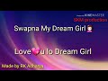 Swpna my dream girl status video Whatsapp Status Video Download Free