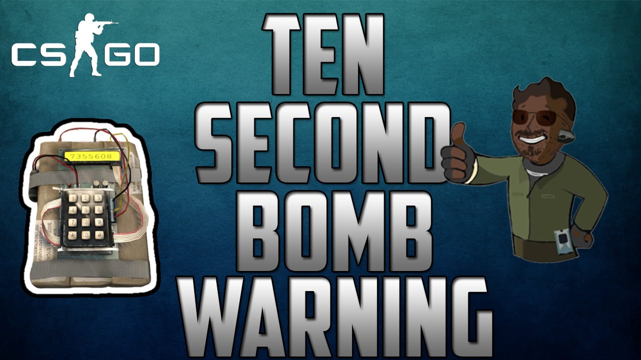 CS:GO-Ten Second Bomb Warning-CS:GO Competitive - YouTube