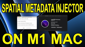 How to Inject Spatial Media into 360 Video on Metadata M1 Mac