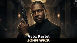 Vybz Kartel X FL FL - John Wick (Official Music Video)