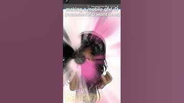 making a mobile gfx 💖 comment if u want one!