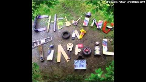 Chewing On Tinfoil - Get Rich Or Try Dyin