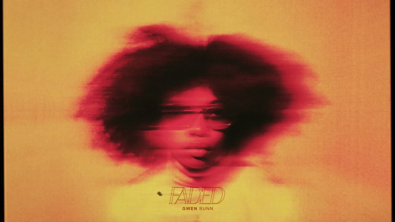 在 YouTube 上观看 "FADED" - Gwen Bunn (Official Audio) 在 YouTube 上观看 "FADED" - Gwen Bunn (Official Audio)