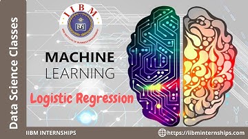 IIBM Institute- Machine Learning | Logistic  Regression