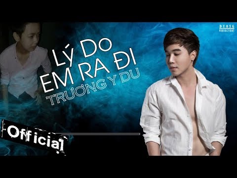 Lý Do Em Ra Đi - Trương Y Du [ Lyric Video ]