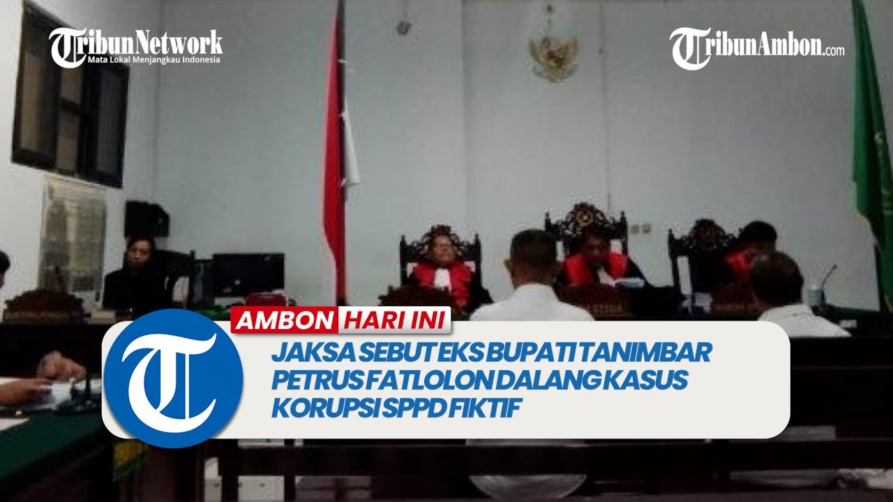 Jaksa Sebut Eks Bupati Tanimbar Petrus Fatlolon Dalang Kasus Korupsi SPPD Fiktif