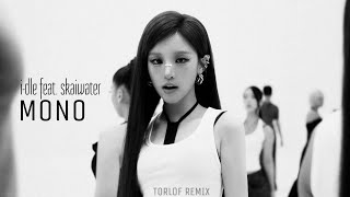 I-Dle 아이들 Mono Feat. Skaiwater Torlof Remix Mv