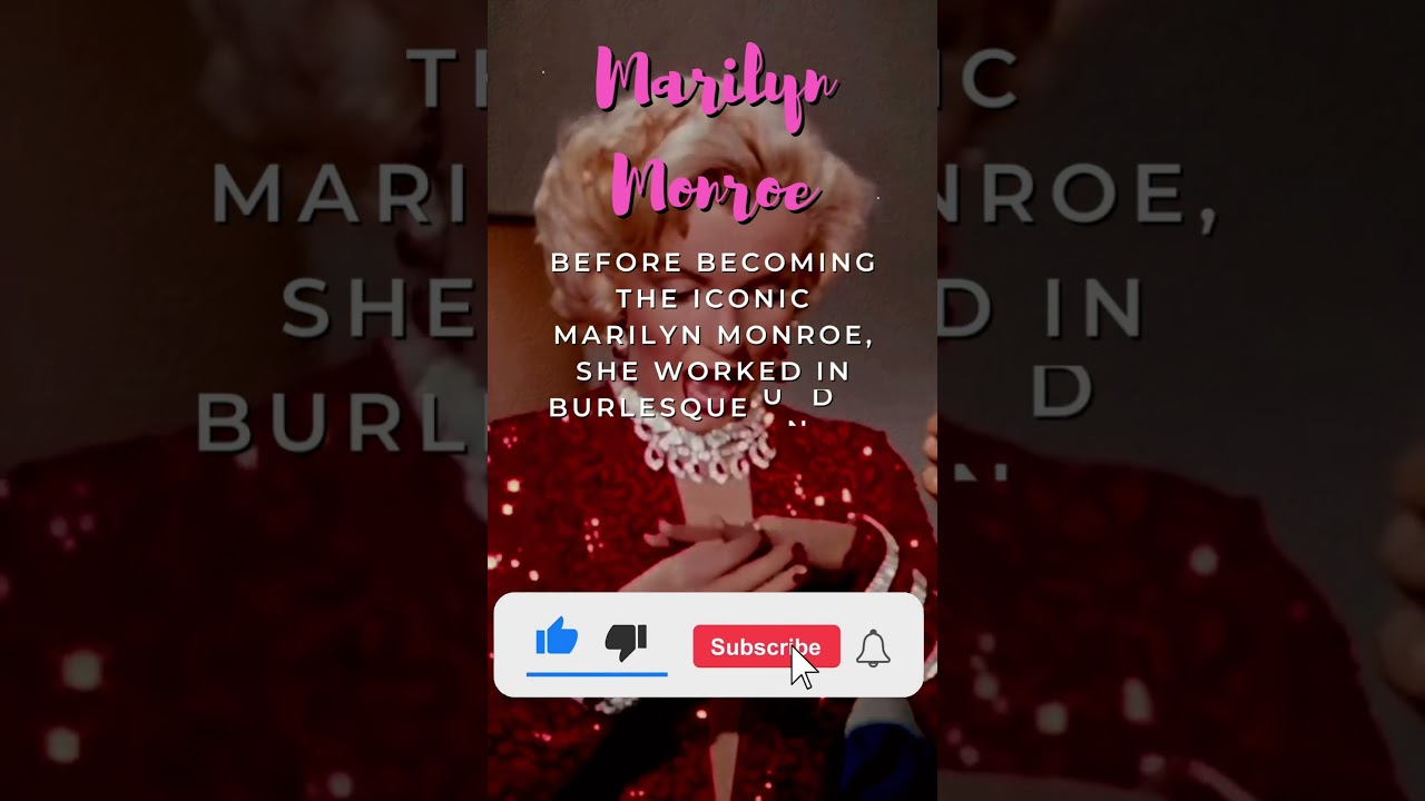 MARILYN MONROE - Burlesque Beginnings and Name Change | 