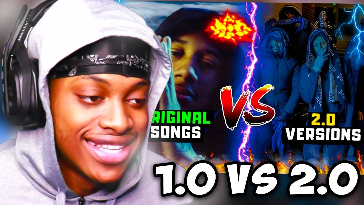 UK DRILL ORIGINAL SONGS VS 2.0 VERSIONS