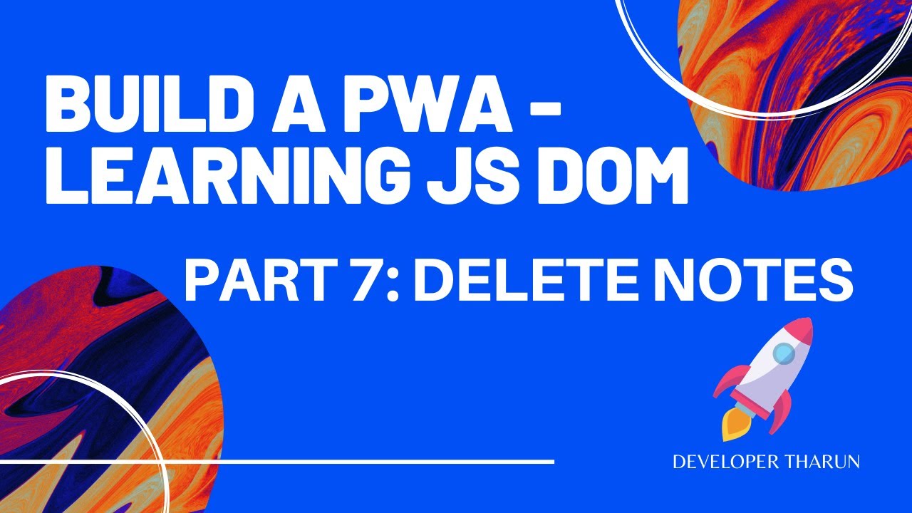 Build a PWA Learning JS DOM Project Part 7 Remove Notes delete