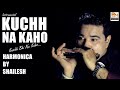 Kuchh na kaho cover  best of bollywood on the harmonica  shailesh mogre  instrumental