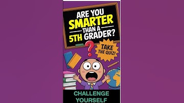 Are you smarter than a 5th gradr? Ultimate general knowledge quiz.