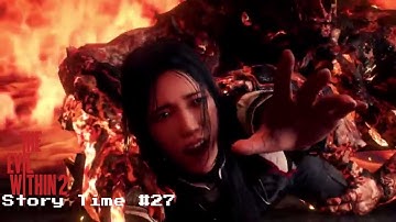 The Evil Within 2 Story Time #27 Ring Of Fire