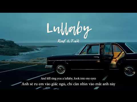 Vietsub | Lullaby - Rauf Ft. Faik | Nhc Hot Tiktok | Lyris Video