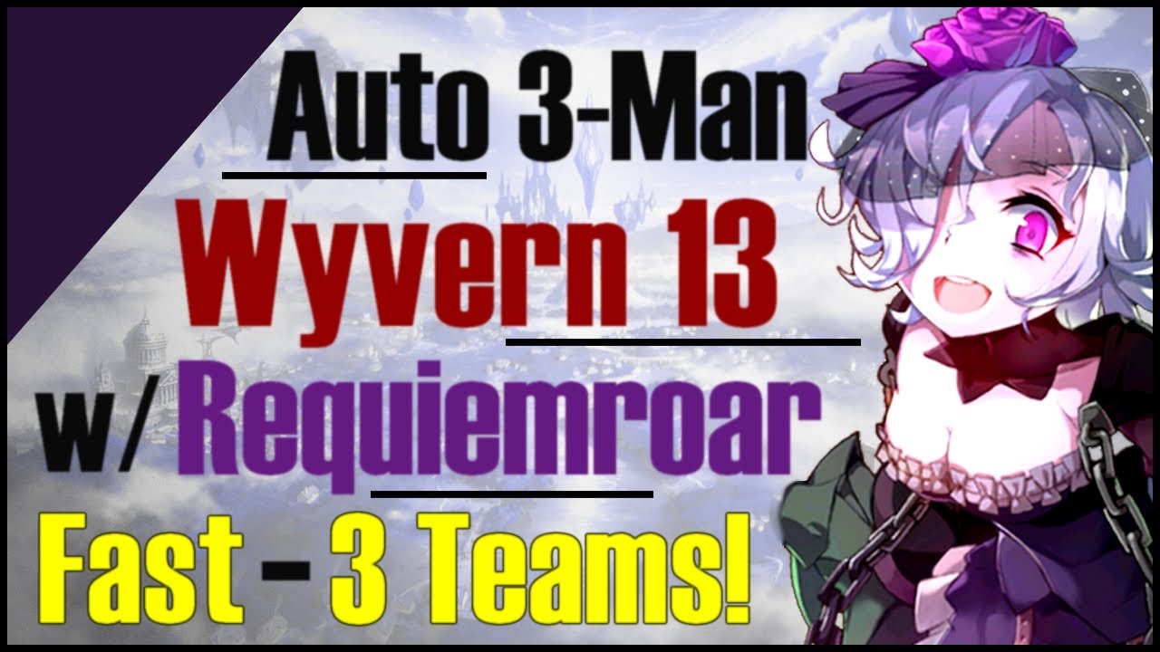 Epic 7: Requiemroar Auto 3-Man Wyvern 13 w/ 3 Teams! INSANE Showcase!!