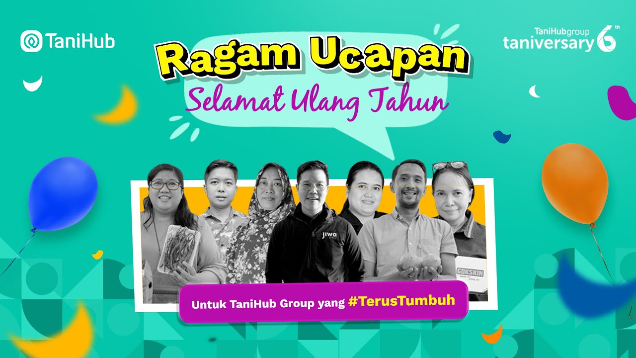 Selamat Ulang Tahun TaniHub Group yang ke-6!