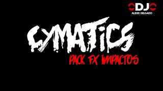 Pack Cymatics Fx Impactos  Dj Alexis Delgado gratis