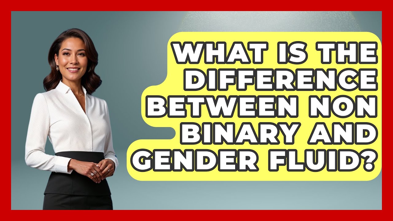 what-is-the-difference-between-non-binary-and-gender-fluid-gender