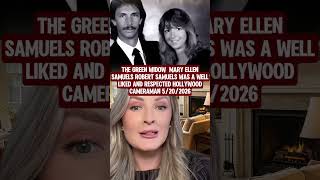 The Green Widow Mary Ellen Samuels Robert Samuels was a well liked and respected Hollywood camerama