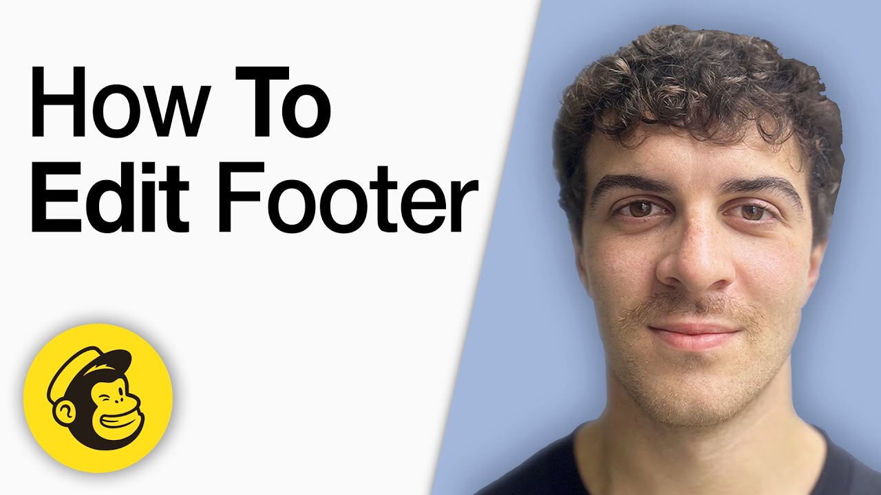 How to Edit Mailchimp Footer Tutorial [2025 Full Guide] - YouTube