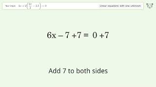 Solve 4x+2((2x)/2-3.5)=0: Linear Equation Video Solution | Tiger Algebra