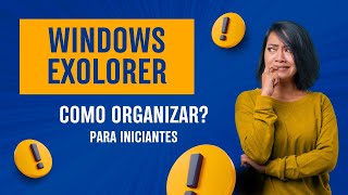 Windows Explorer: Tudo o Que Você PRECISA Saber! (Guia Completo para Iniciantes)