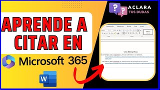 Como hacer Citas Bibliográficas en Microsoft 365 versión web | ACLARA TUS DUDAS